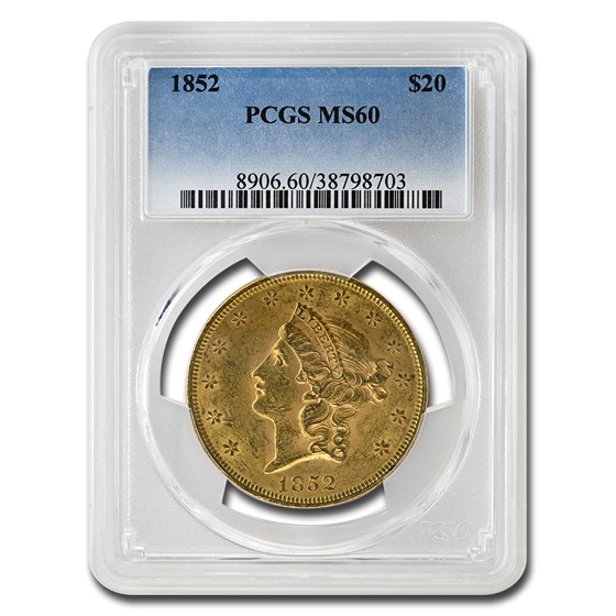 1852 $20 Liberty Gold Double Eagle MS-60 PCGS 1852 $20 Liberty Gold Double Eagle MS-60 PCGS
